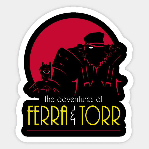 The Adventures of Ferra & Torr Sticker by maikeandre